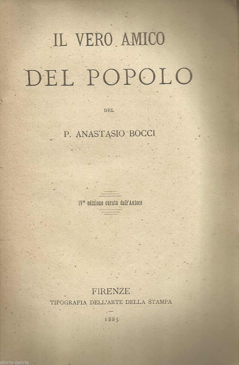 Il Vero Amico Del Popolo Di Anastasio Bocci, 1885. Trattazione Su San Francesco E L'Ordine Francescano