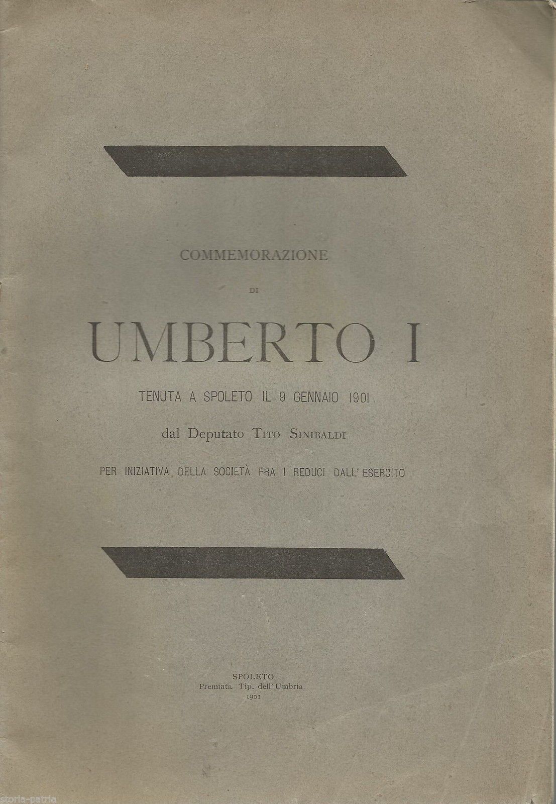 Commemorazione Di Umberto I: Discorso Di Tito Sinibaldi (Spoleto, 1901)