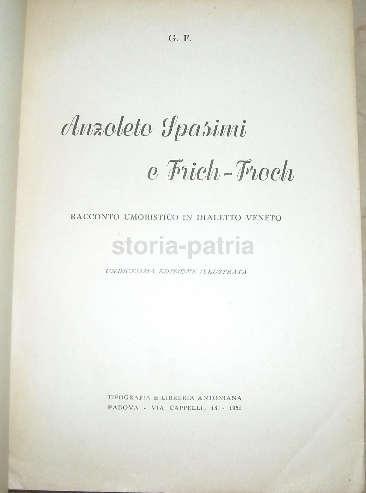 Anzoleto Spasimi E Frich Froch: Racconto Umoristico In Dialetto Veneto (1951)