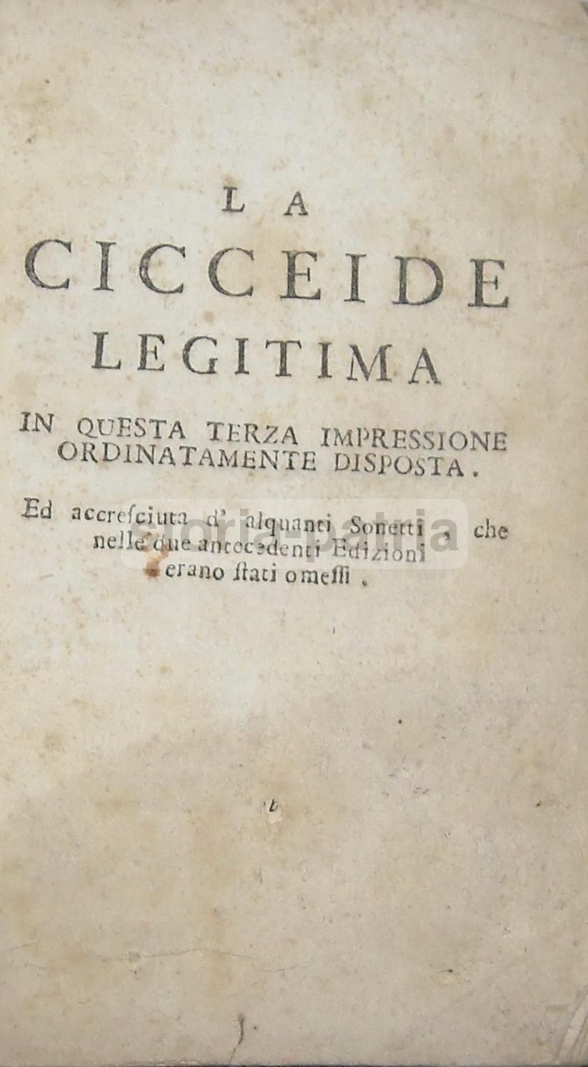 La Cicceide Legitima: Sonetti Satirici. Venezia, Fine '600 Primo '700