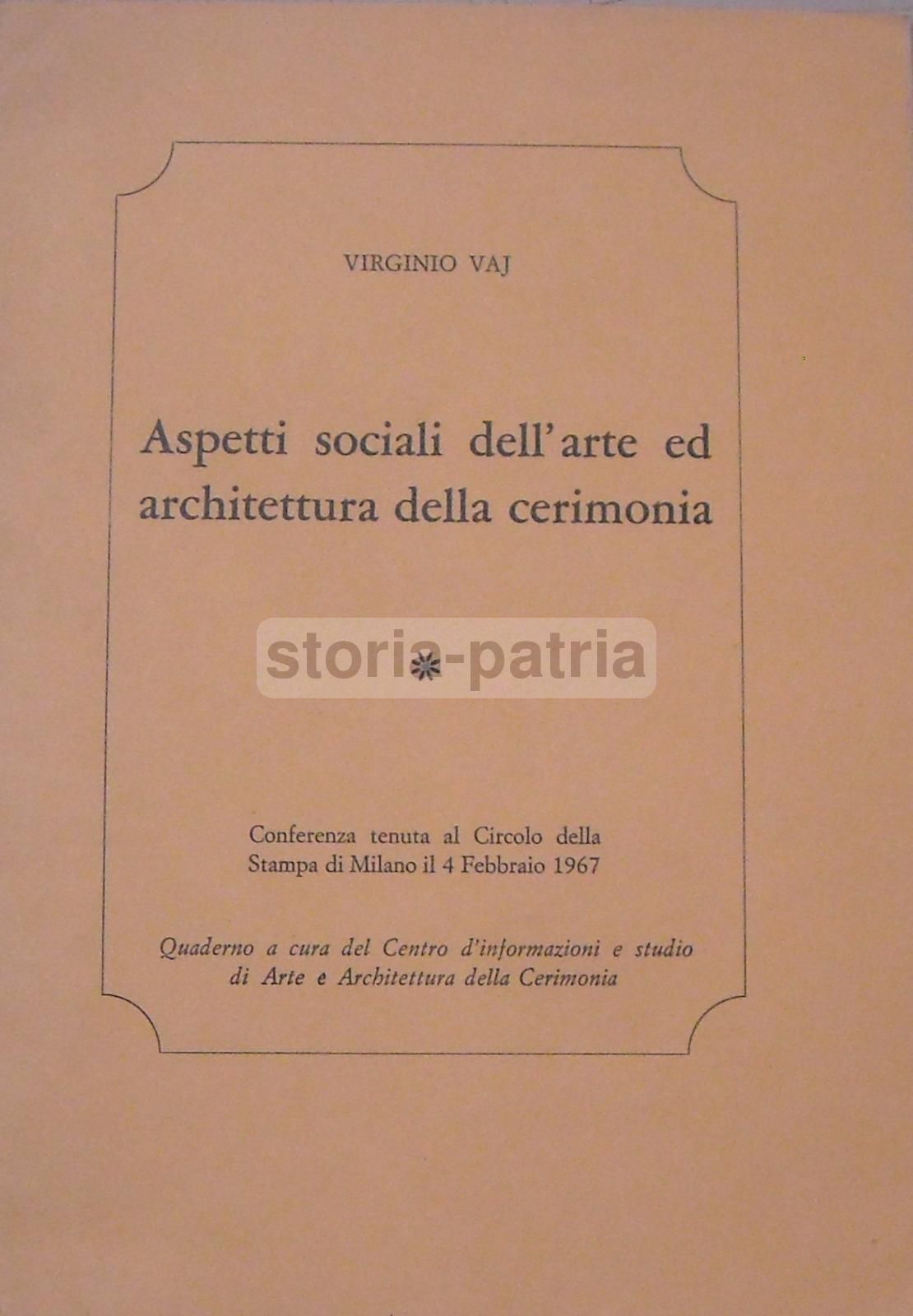 Virginio Vaj, Aspetti Sociali Dell'Arte Ed Architettura Della Cerimonia, 1967