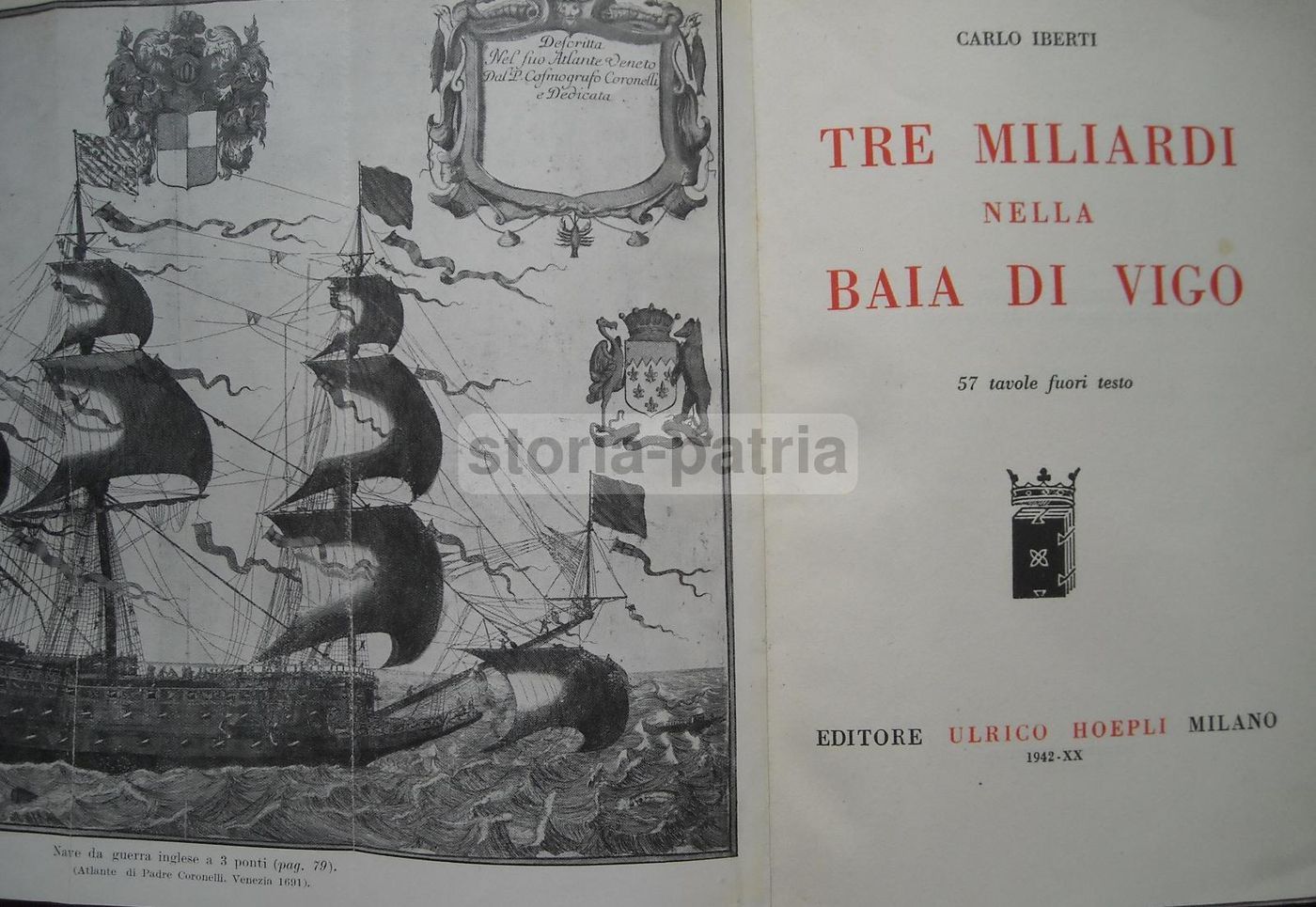 Tre Miliardi Nella Baia Di Vigo Di Carlo Iberti, Hoepli 1942