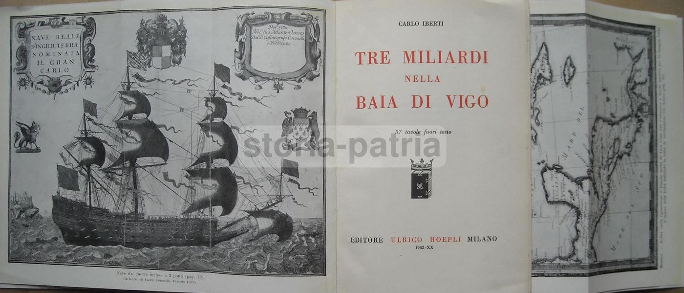 Tre Miliardi Nella Baia Di Vigo Di Carlo Iberti, Hoepli 1942
