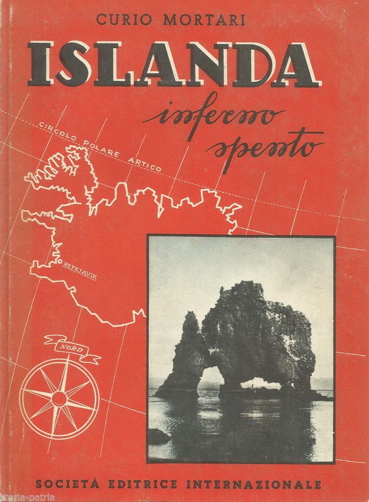 Islanda: Inferno Spento. Curio Mortari, 1951