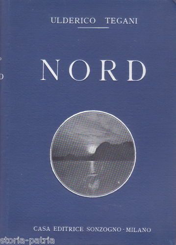 Tegani: Nord, Viaggio Nelle Contrade Polari (1927)