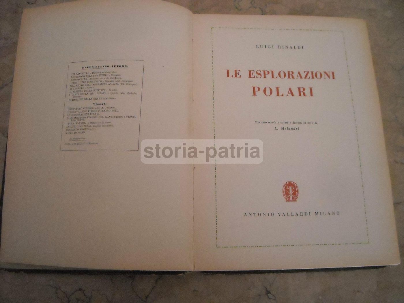 Le Esplorazioni Polari Di Luigi Rinaldi, Vallardi 1945