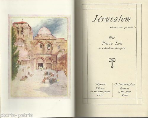 Jerusalem Di Pierre Loti, Edizione Nelson, Primi '900 Con Sovraccopertina