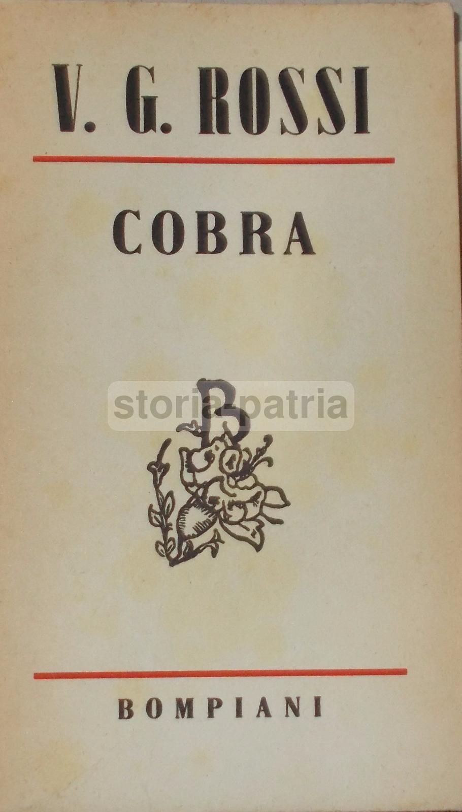 Cobra Di V. G. Rossi, 1945 Bompiani. Viaggio In India, Folklore E Giungla