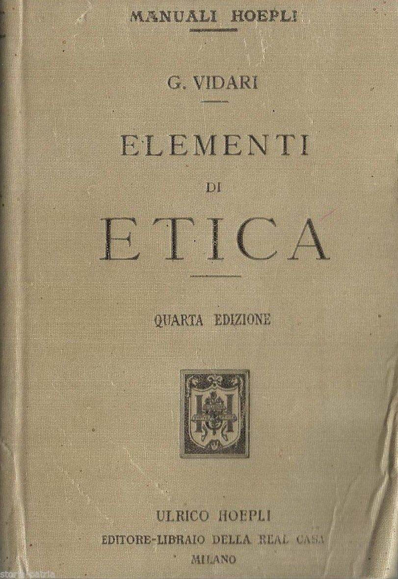 Elementi Di Etica   Giovanni Vidari   Hoepli, 1917