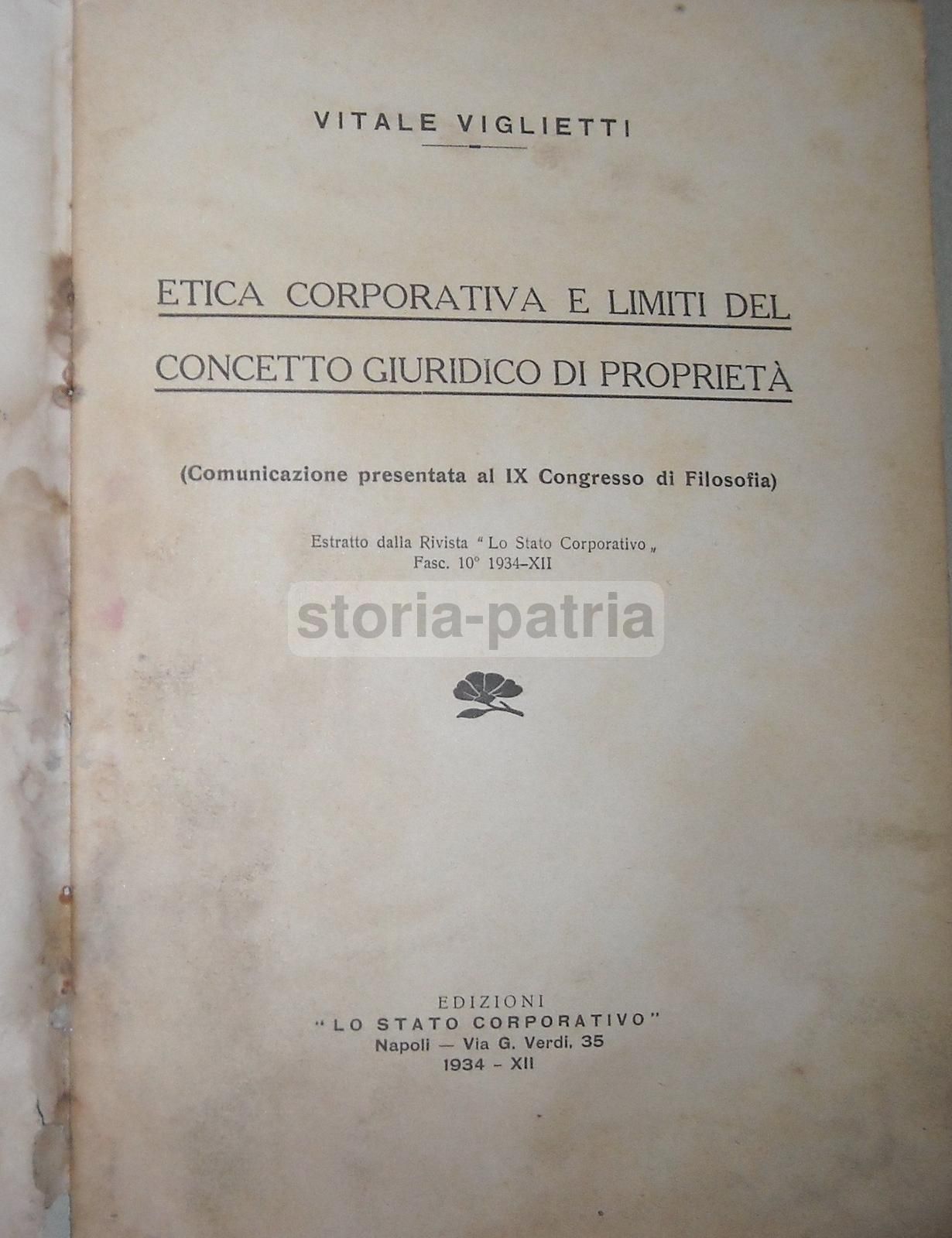 Vitale Viglietti, Etica Corporativa E Limiti Del Concetto Giuridico Di Proprietà, Napoli, 1934
