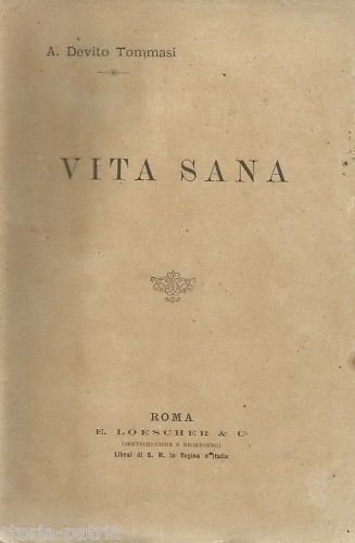 Vita Sana Di Angelica Devito Tommasi: Medicina, Igiene E Cucina (fine '800)