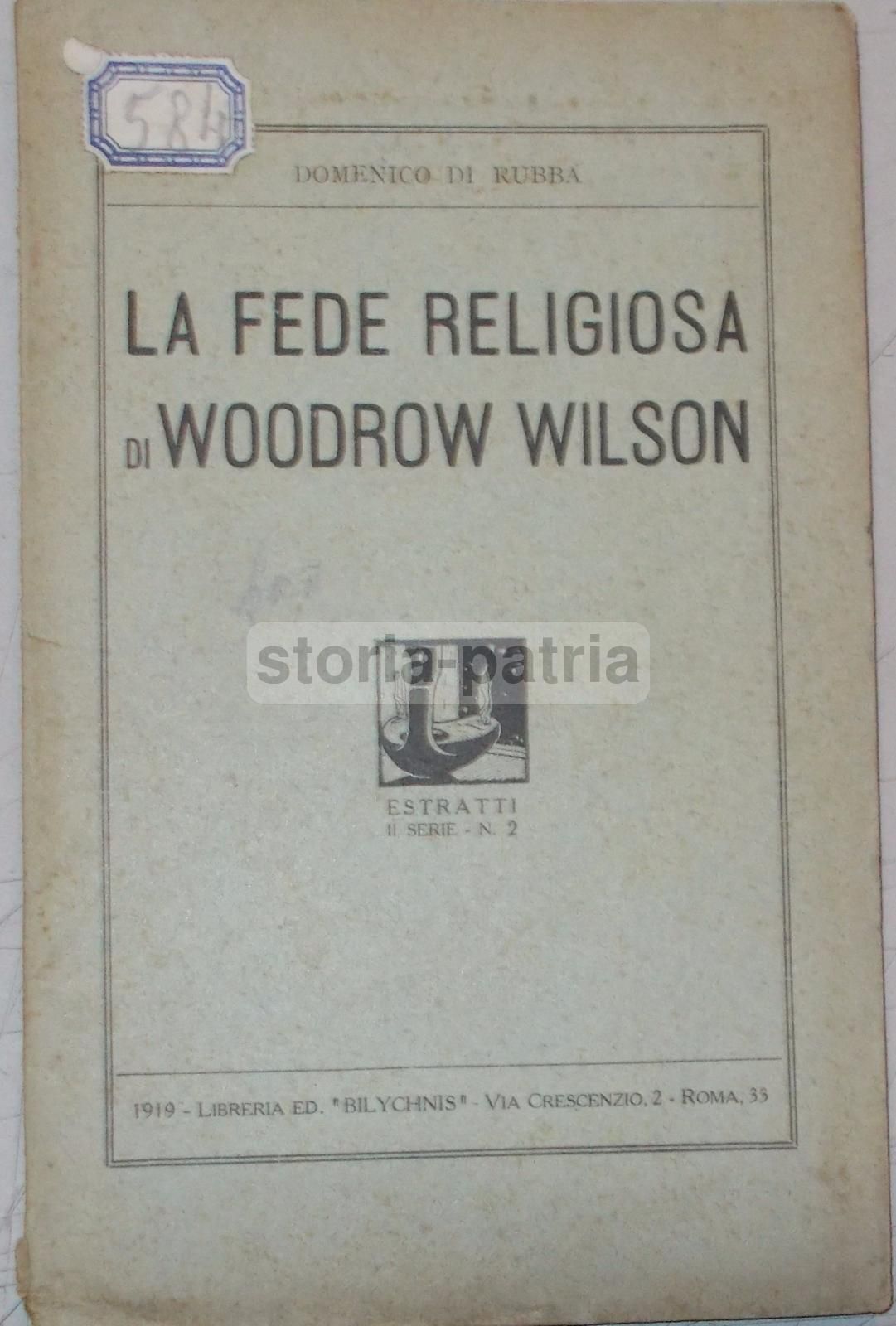 La Fede Religiosa Di Woodrow Wilson Di Domenico Di Rubba, 1919
