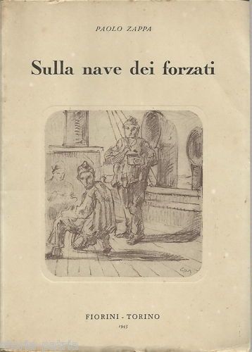 Paolo Zappa, Sulla Nave Dei Forzati (La Martiniere), 1945