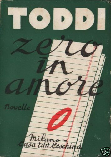 Zero In Amore Di Toddi, Ceschina 1934, Prima Edizione Novelle