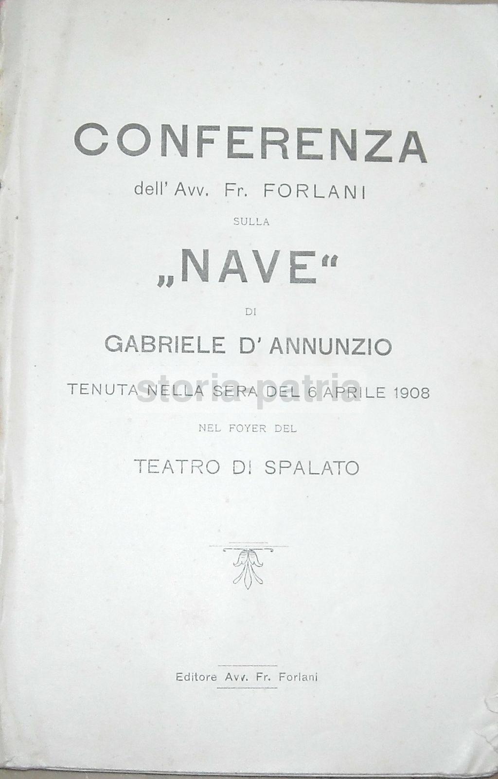 Abruzzo, Dannunzio, Antica Conferenza, Spalato, Forlani, Cavallotti, Trieste, 1908 immagine 1